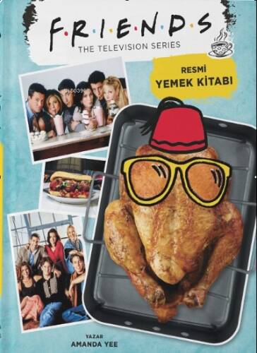 Friends: Resmi Yemek Kitabı ( Ciltli) - 1