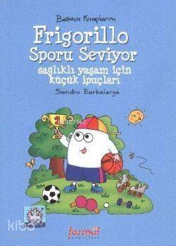 Frigorillo Sporu Seviyor; Başucu Kitaplarım - 1