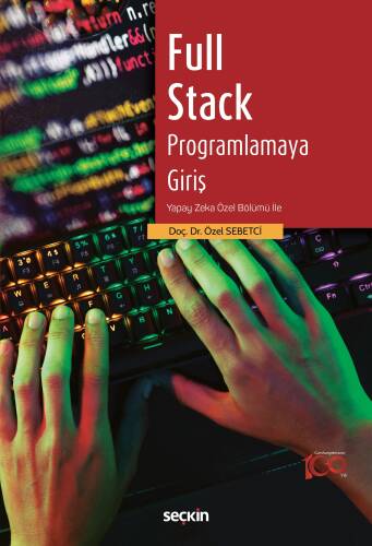 Full Stack Programlamaya Giriş;Yapay Zeka Özel Bölümü İle - 1