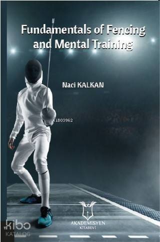 Fundamentals of Fencing and Mental Training - 1