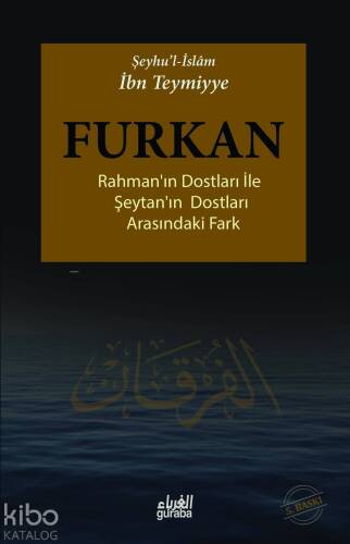 Furkan; Rahmanın Dostları İle Şeytanın Dostları Arasındaki Fark - 1