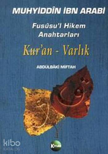 Fususu'l Hikem Anahtarları Kur'an-Varlık - 1