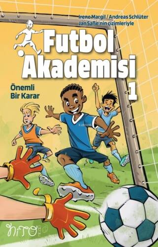 Futbol Akademisi 1 - Önemli Bir Karar - 1