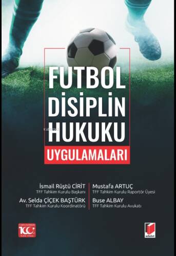 Futbol Disiplin Hukuku Uygulamaları - 1