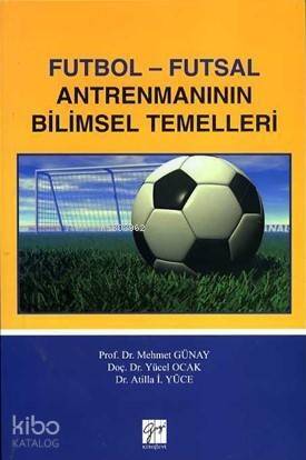 Futbol-Futsal Antrenmanının Bilimsel Temelleri - 1