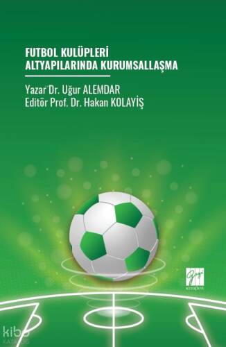 Futbol Kulüpleri Altyapılarında Kurumsallaşma - 1