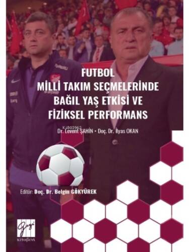 Futbol Milli Takım Seçmelerinde Bağıl Yaş Etkisive Fiziksel Performans - 1