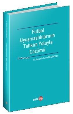 Futbol Uyuşmazlıklarının Tahkim Yoluyla Çözümü - 1