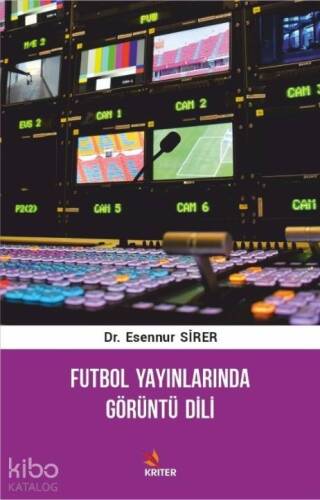 Futbol Yayınlarında Görüntü Dili - 1