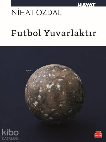 Futbol Yuvarlaktır - 1