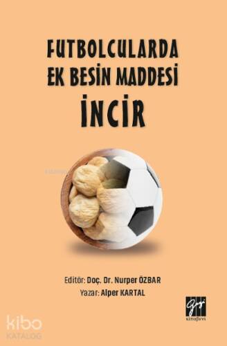 Futbolcularda Ek Besin Maddesi İncir - 1