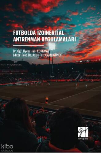 Futbolda İzoinertial Antrenman Uygulamaları - 1