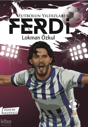 Futbolun Yıldızları;Ferdi (Poster Hediyeli) - 1