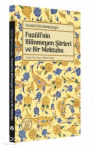 Fuzûlî’nin Bilinmeyen Şiirleri ve Bir Mektubu - 1