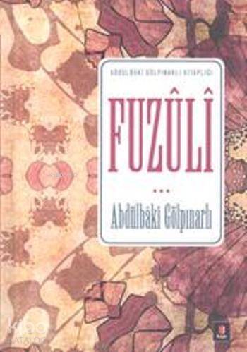 Fuzuli; Abdülbaki Gökpınarlı Kitaplığı - 1