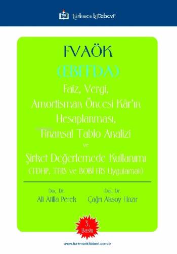 FVAÖK (EBITDA) Faiz, Vergi, Amortisman Öncesi Kârın Hesaplanması • Atilla Perek (3. Baskı) - 1