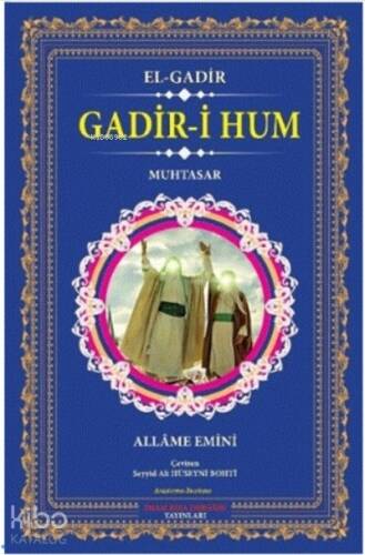 Gadir-i Hum - El-gadir;Muhtasar - 1