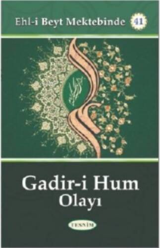 Gadir-I Hum Olayı;Ehl-i Beyt Mektebinde - 1