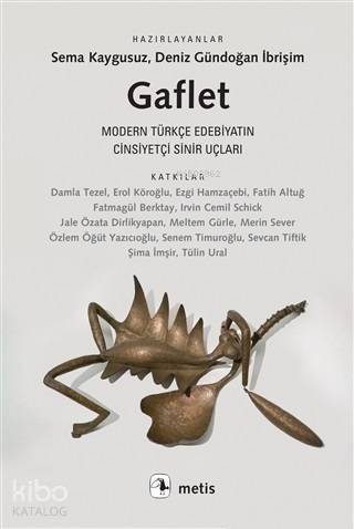 Gaflet Modern Türkçe Edebiyatın Cinsiyetçi Sinir Uçları - 1