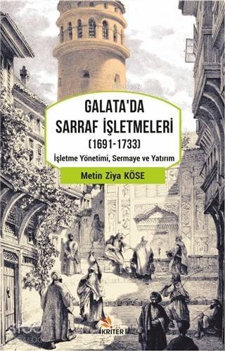 Galata'da Sarraf İşletmeleri (1691-1733); İşletme Yönetimi, Sermaye ve Yatırım - 1