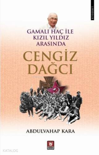 Gamalı Haç İle Kızıl Yıldız Arasında Cengiz Dağcı - 1