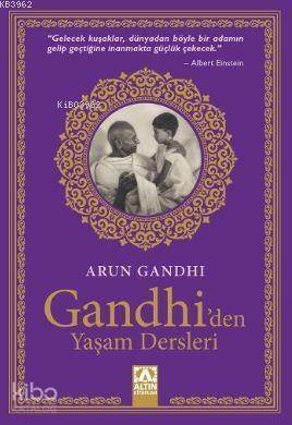 Gandhi'den Yaşam Dersleri - 1