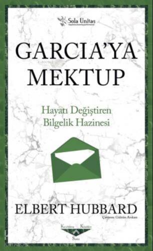 Garcia'ya Mektup - Kısaltılmış Klasikler Serisi;Hayatı Değiştiren Bilgelik Hazinesi - 1