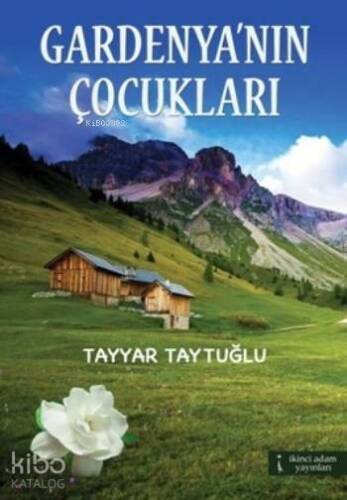 Gardenya'nın Çocukları - 1