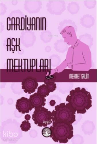 Gardiyanın Aşk Mektupları - 1