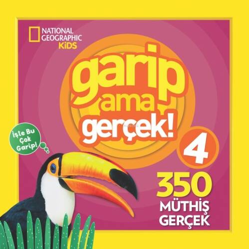 Garip Ama Gerçek 4; National Geographic Kids 300 Müthiş Gerçek - 1