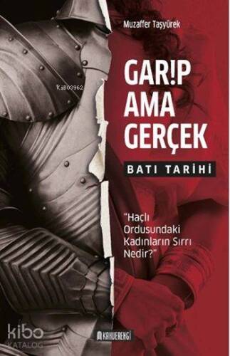 Garip Ama Gerçek - Batı Tarihi - 1