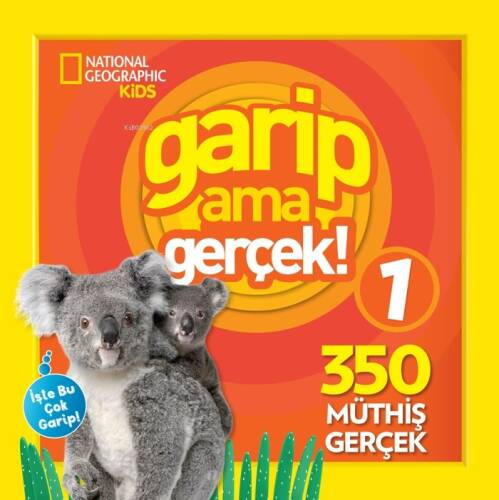 Garip Ama Gerçek; National Geographic Kids - 1