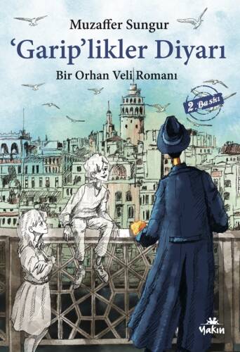 'Garip'likler Diyarı ;Bir Orhan Veli Romanı - 1