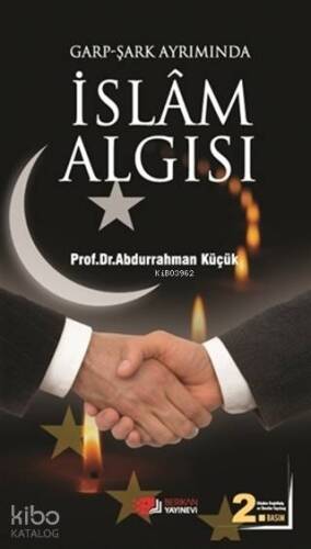 Garp - Şark Ayrımında İslam Algısı - 1