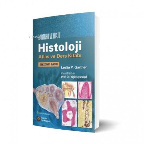 Gartner ve Hiatt Histoloji Atlas ve Ders Kitabı - 1