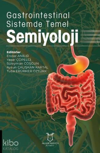 Gastrointestinal Sistemde Temel Semiyoloji - 1