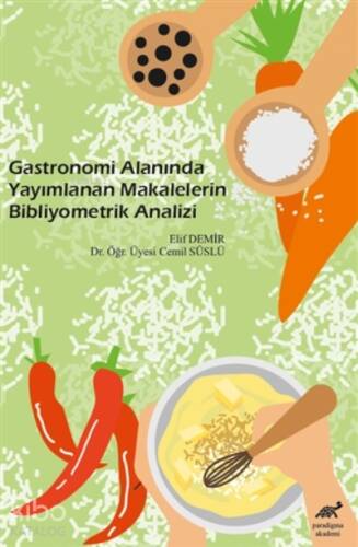 Gastronomi Alanında Yayımlanan Makalelerin Bibliyo - 1