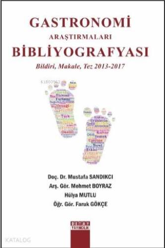 Gastronomi Araştırmaları Bibliyografyası Bildiri, Makale, Tez 2013-2017 - 1