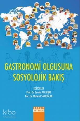 Gastronomi Olgusuna Sosyolojik Bakış - 1