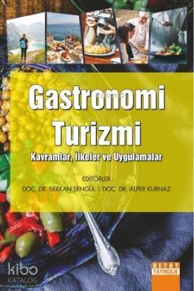 Gastronomi Turizmi Kavramlar, İlkeler ve Uygulamalar - 1