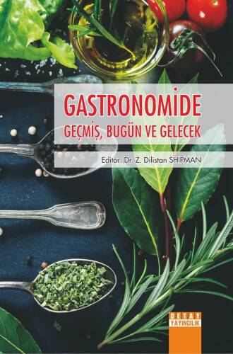 Gastronomide Geçmiş, Bugün Ve Gelecek - 1