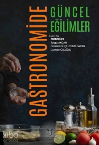 Gastronomide Güncel Eğilimler - 1