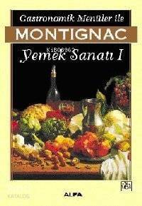 Gastronomik Menüler İle Yemek Sanatı 1 - 1