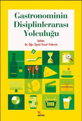 Gastronominin Disiplinlerarası Yolculuğu - 1