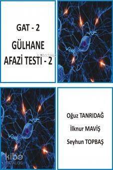 Gat - 2 / Gülhana Afazi Testi - 2 - 1