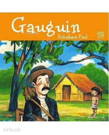 Gauguin Arkadaşım Paul - 1