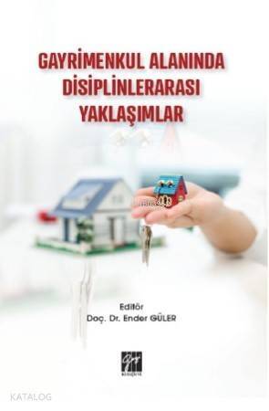 Gayrimenkul Alanında Disiplinlerarası Yaklaşımlar - 1