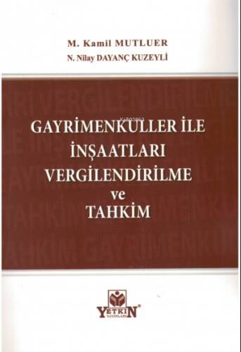 Gayrimenkuller ile İnşaatları Vergilendirme ve Tahkim - 1