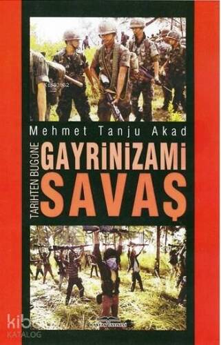 Gayrinizami Savaş - 1