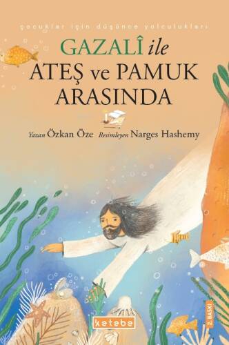 Gazalî ile Ateş ve Pamuk Arasında - 1